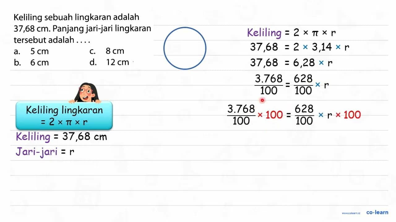 Keliling sebuah lingkaran adalah 37,68 cm. Panjang