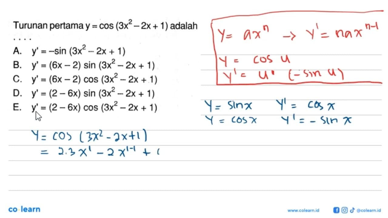 Turunan pertama y=cos(3x^2-2x+1) adalah....