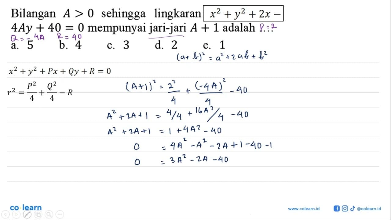 Bilangan A > 0 sehingga lingkaran x^2+y^2 2x - 4Ay +40 = 0