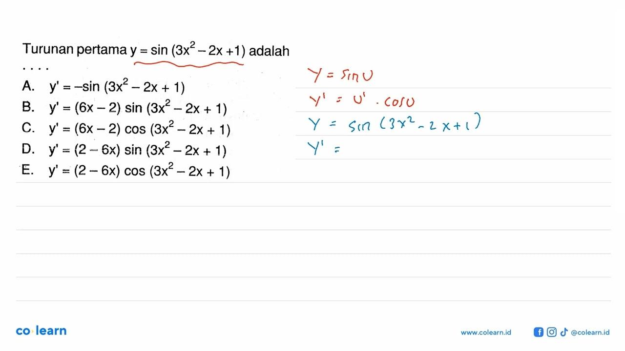 Turunan pertama y = sin(3x^2-2x+1) adalah....