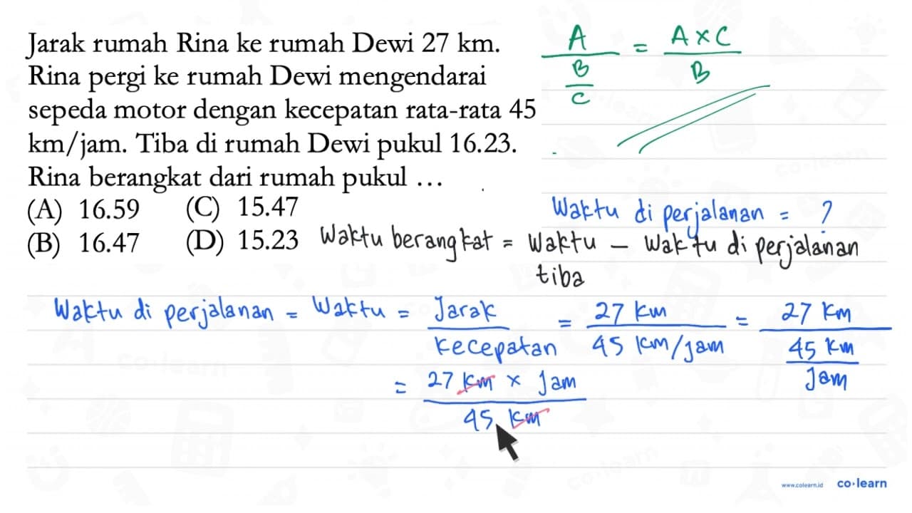 Jarak rumah Rina ke rumah Dewi 27 km . Rina pergi ke rumah