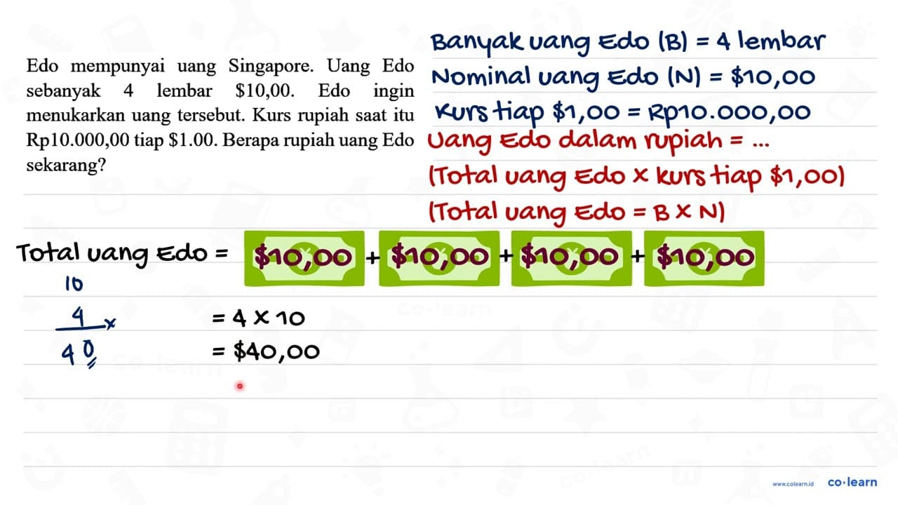 Edo mempunyai uang Singapore. Uang Edo sebanyak 4 lembar