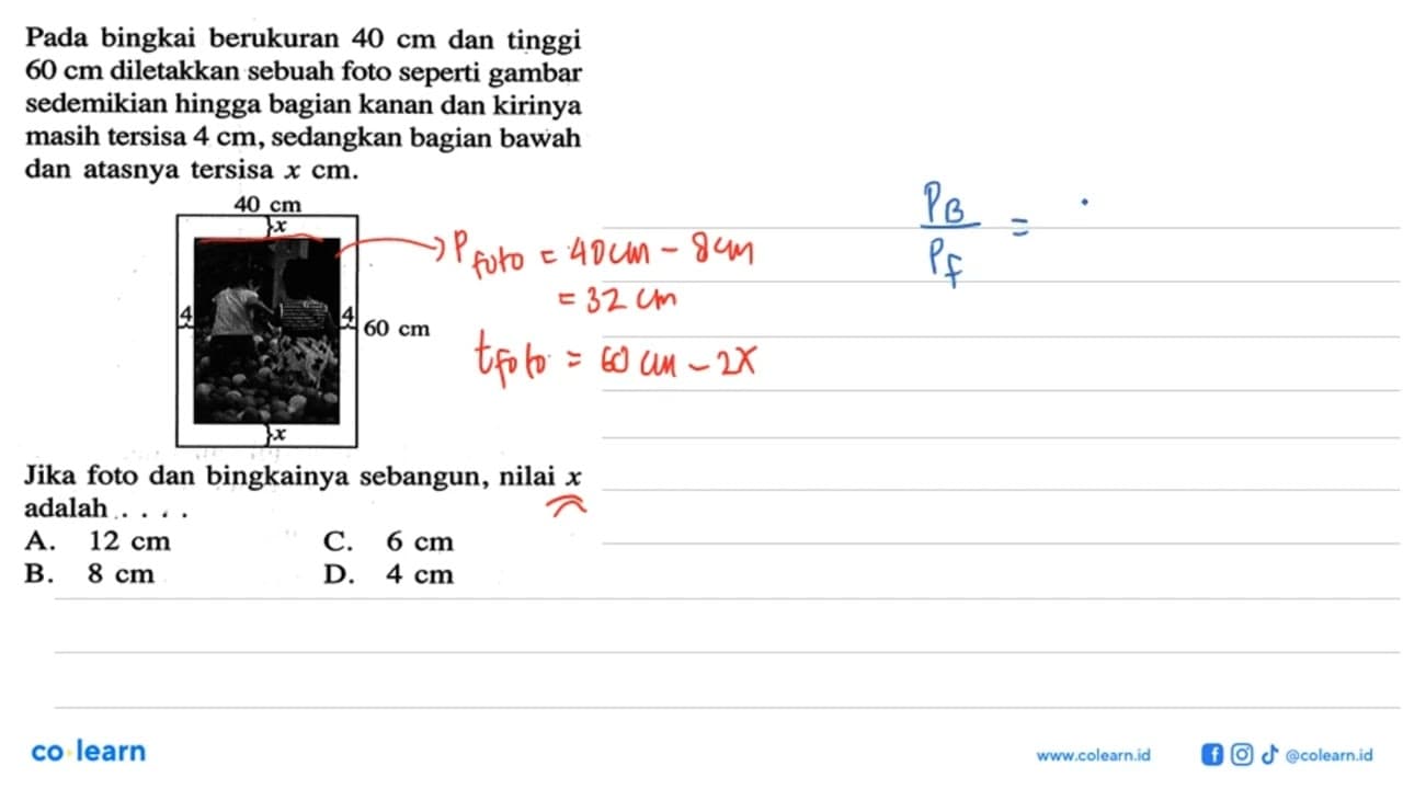 Pada bingkai berukuran 40 cm dan tinggi 60 cm diletakkan