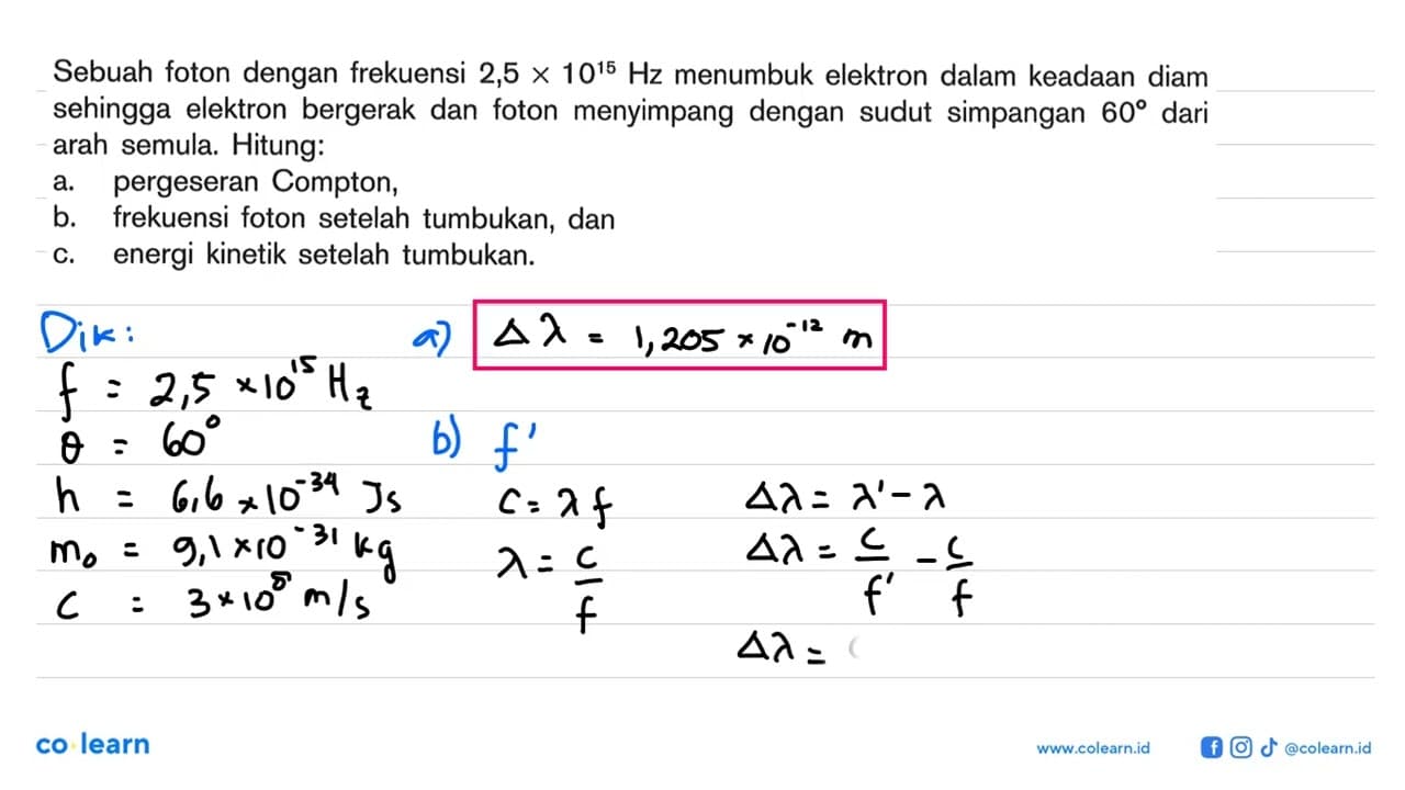 Sebuah foton dengan frekuensi 2,5 x 10^(15) Hz menumbuk