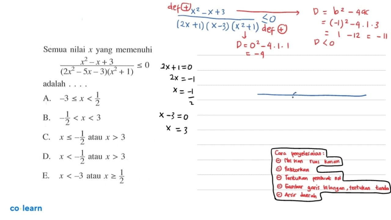 Semua nilai x yang memenuhi ( x^2 - x + 3 ) / ( 2x62 - 5x -