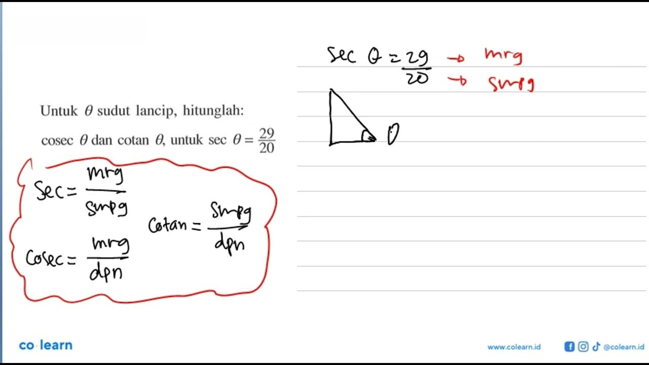 Untuk theta sudut lancip, hitunglah:cosec theta dan cotan