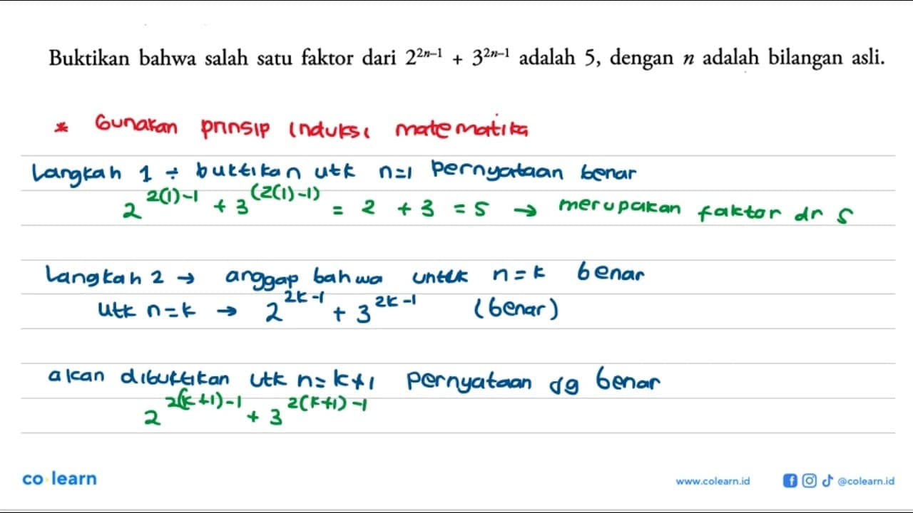 Buktikan bahwa salah satu faktor dari 2^(2n-1)+3^(2n-1)