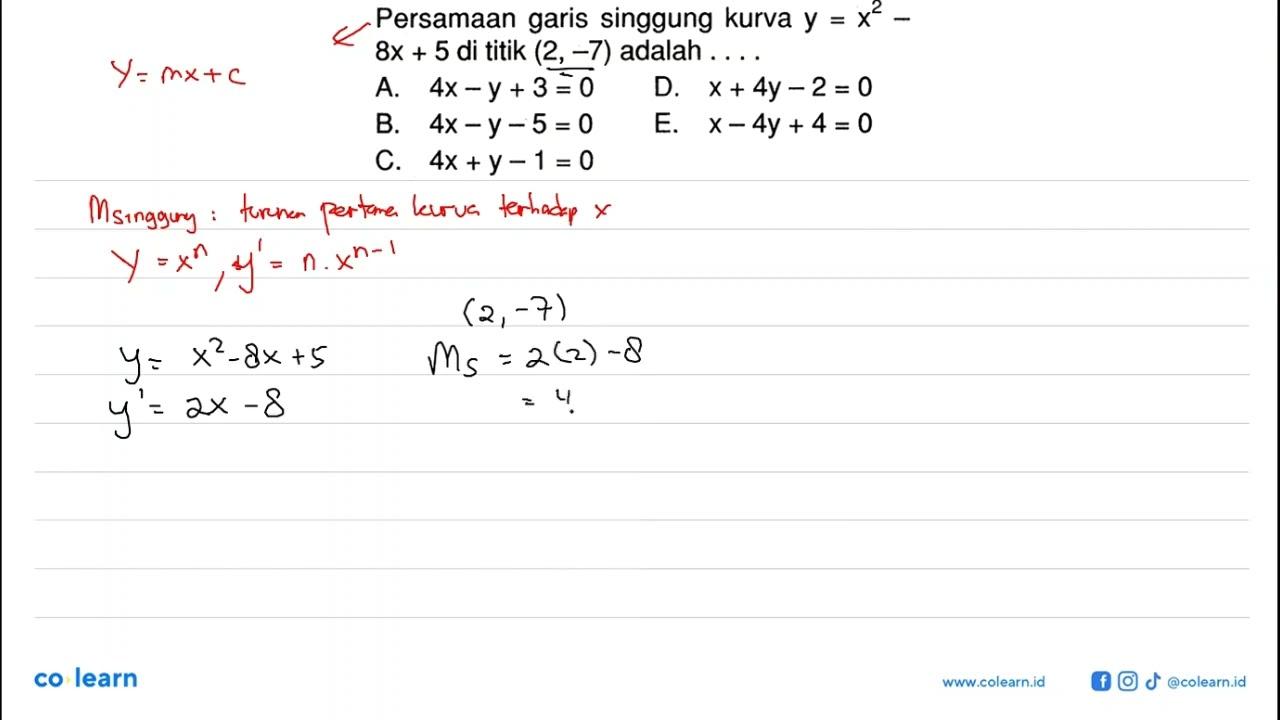 Persamaan garis singgung kurva y=x^2-8x+5 di titik (2,-7)