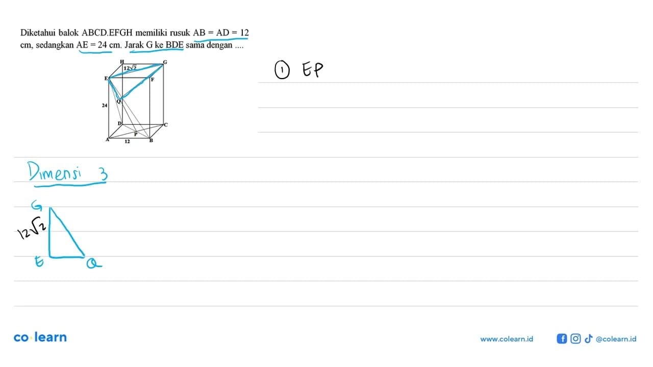 Diketahui balok ABCD.EFGH memiliki rusuk AB=AD=12 cm