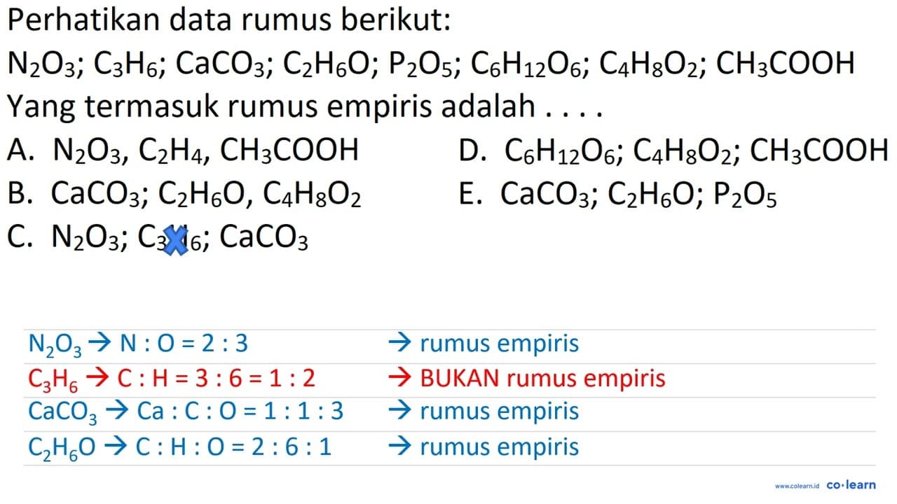 Perhatikan data rumus berikut: N2 O3 ; C3 H6 ; CaCO3 ; C2