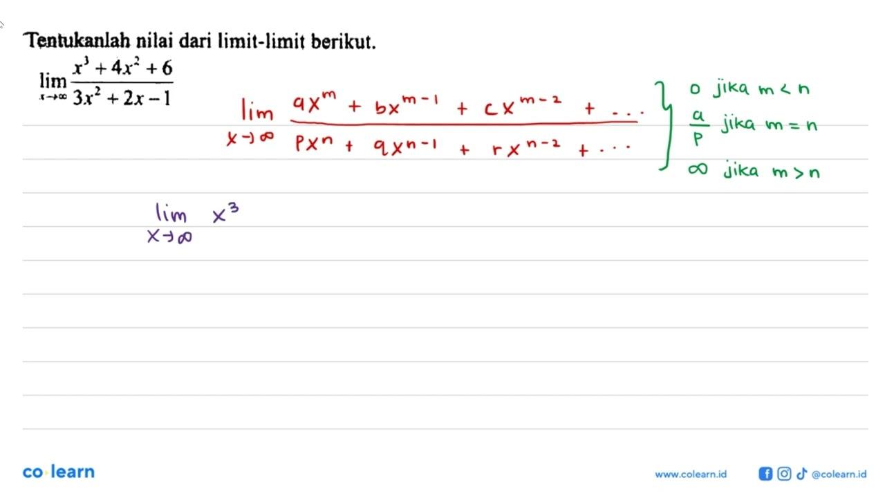 Tentukanlah nilai dari limit-limit berikut. limit x