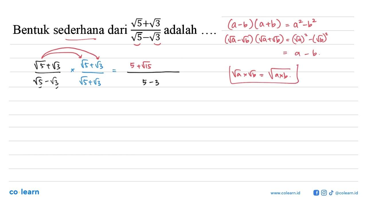 Bentuk sederhana dari (akar(5) + akar(3))/(akar(5) -