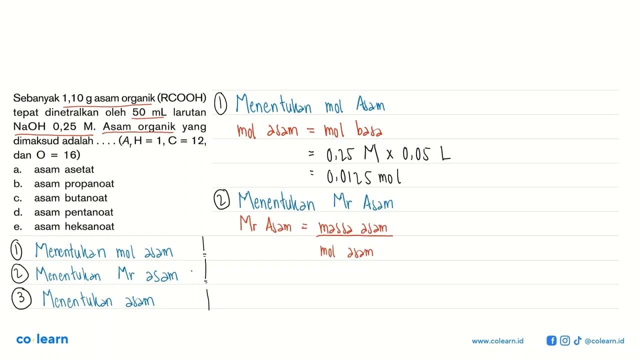 Sebanyak 1,10 g asam organik (RCOOH) tepat dinetralkan oleh