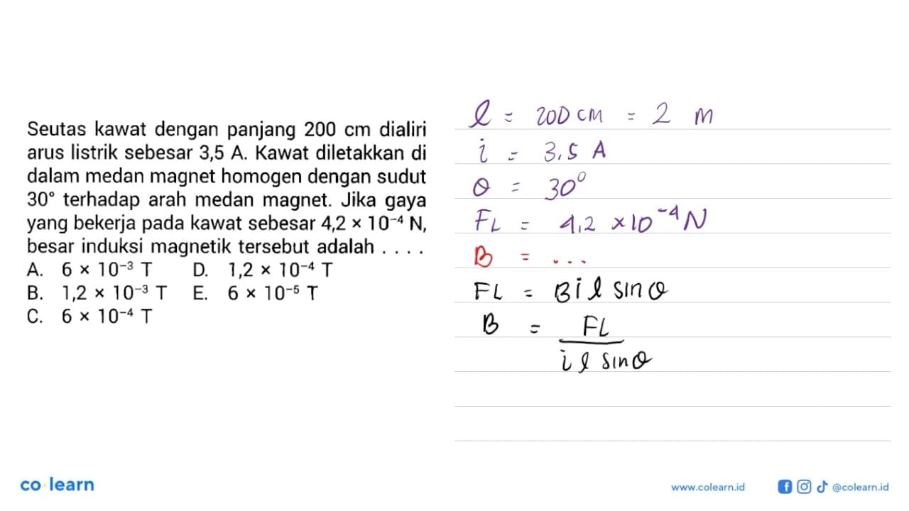 Seutas kawat dengan panjang 200 cm dialiri arus listrik