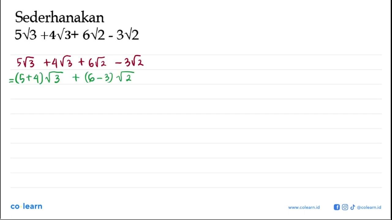 Sederhanakan 5 akar(3) + 43 + 6 akar(2) - 3 akar(2)