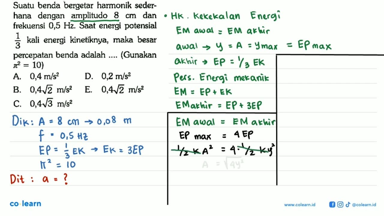 Suatu benda bergetar harmonik sederhana dengan amplitudo 8