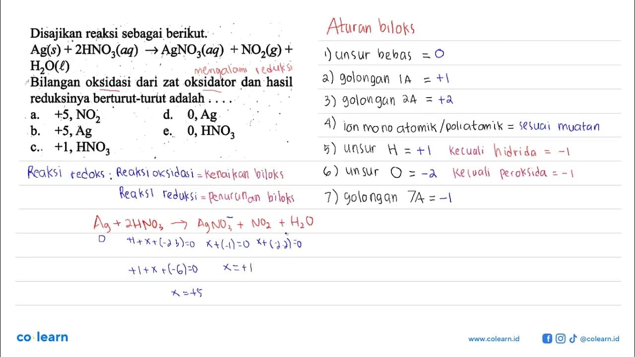 Disajikan reaksi sebagai berikut. Ag(s)+2 HNO3(aq) ->