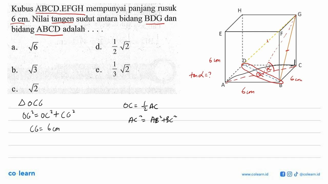 Kubus ABCD.EFGH mempunyai panjang rusuk 6 cm. Nilai tangen