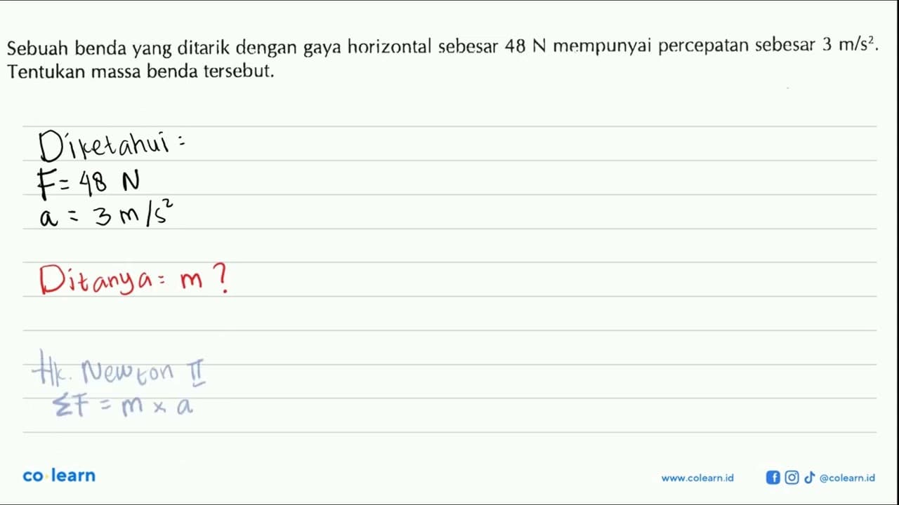 Sebuah benda yang ditarik dengan gaya horizontal sebesar 48