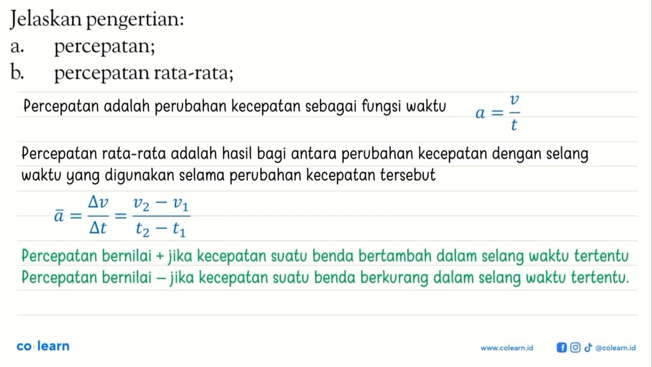 Jelaskan pengertian: a. percepatan; b. percepatan