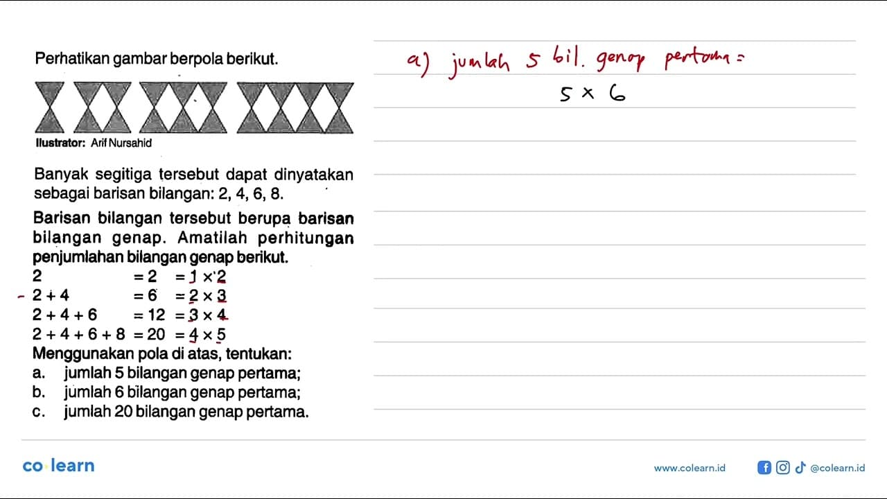 Perhatikan gambar berpola berikut. Banyak segitiga tersebut