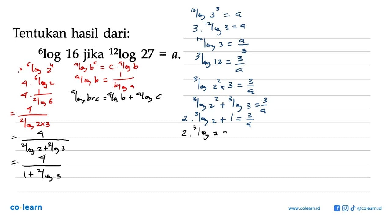 Tentukan hasil dari: 6log16 jika 12log27=a.