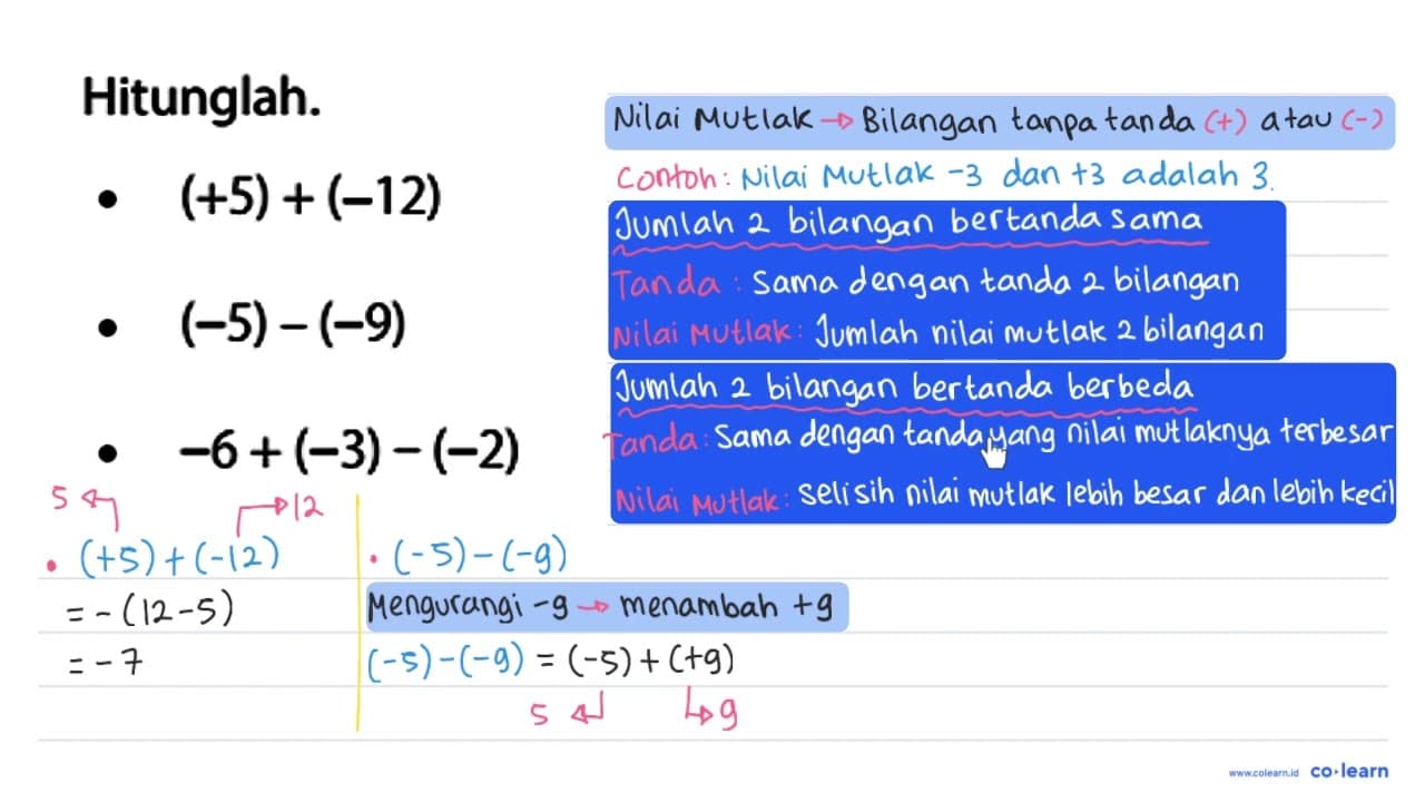 Hitunglah. - (+5) + (-12) - (-5) - (-9) - -6 + (-3) - (-2)