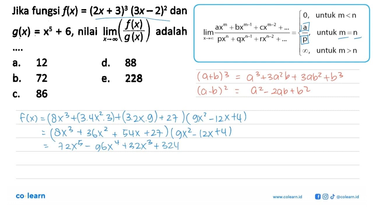 Jika fungsi f(x)=(2x+3)^3(3x-2)^2 dan g(x)=x^5+6, nilai lim