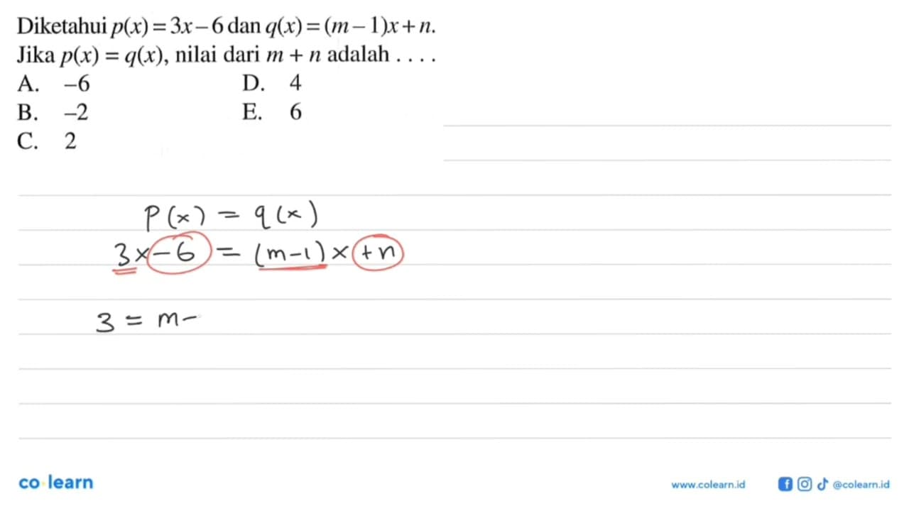 Diketahui p(x) = 3x - 6 dan q(x) = (m - 1)x + n. Jika p(x)