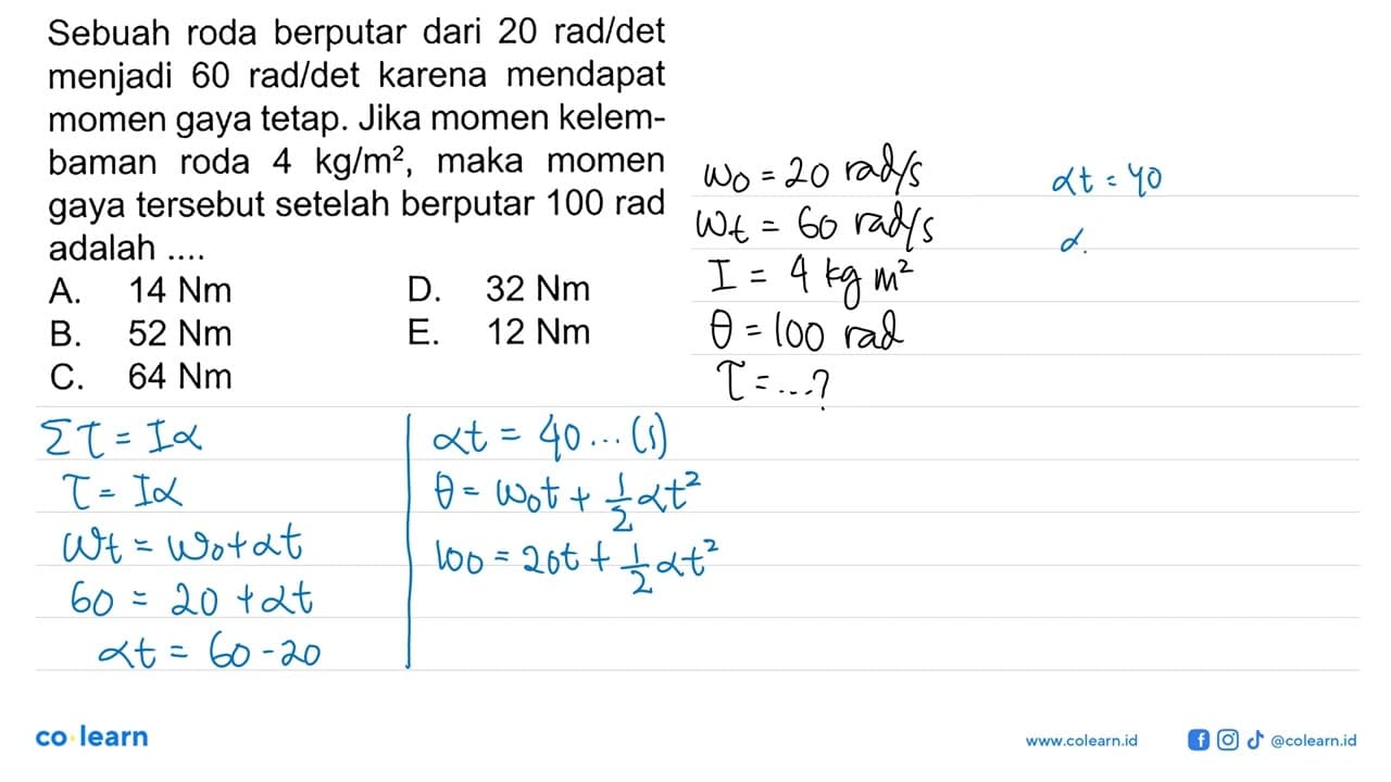 Sebuah roda berputar dari 20 rad/det menjadi 60 rad/det