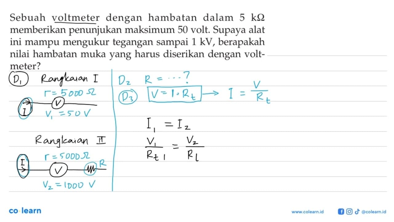 Sebuah voltmeter dengan hambatan dalam 5 kOhm memberikan