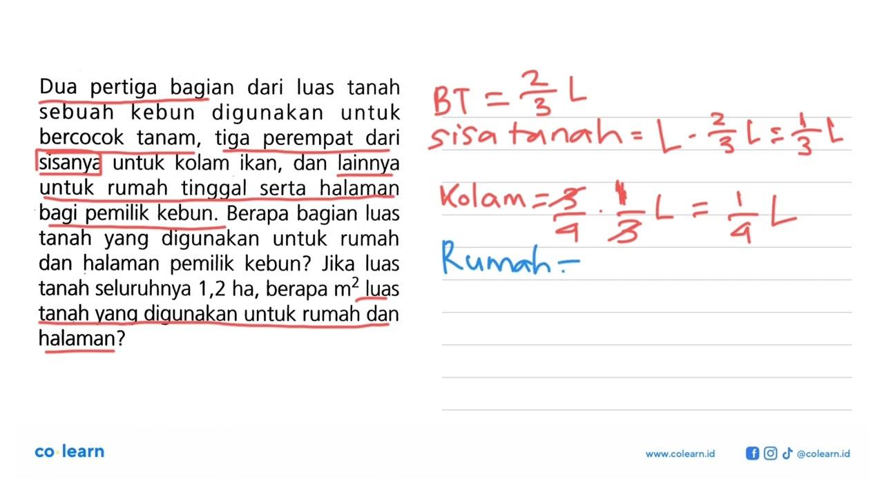 Dua pertiga bagian dari luas tanah sebuah kebun digunakan