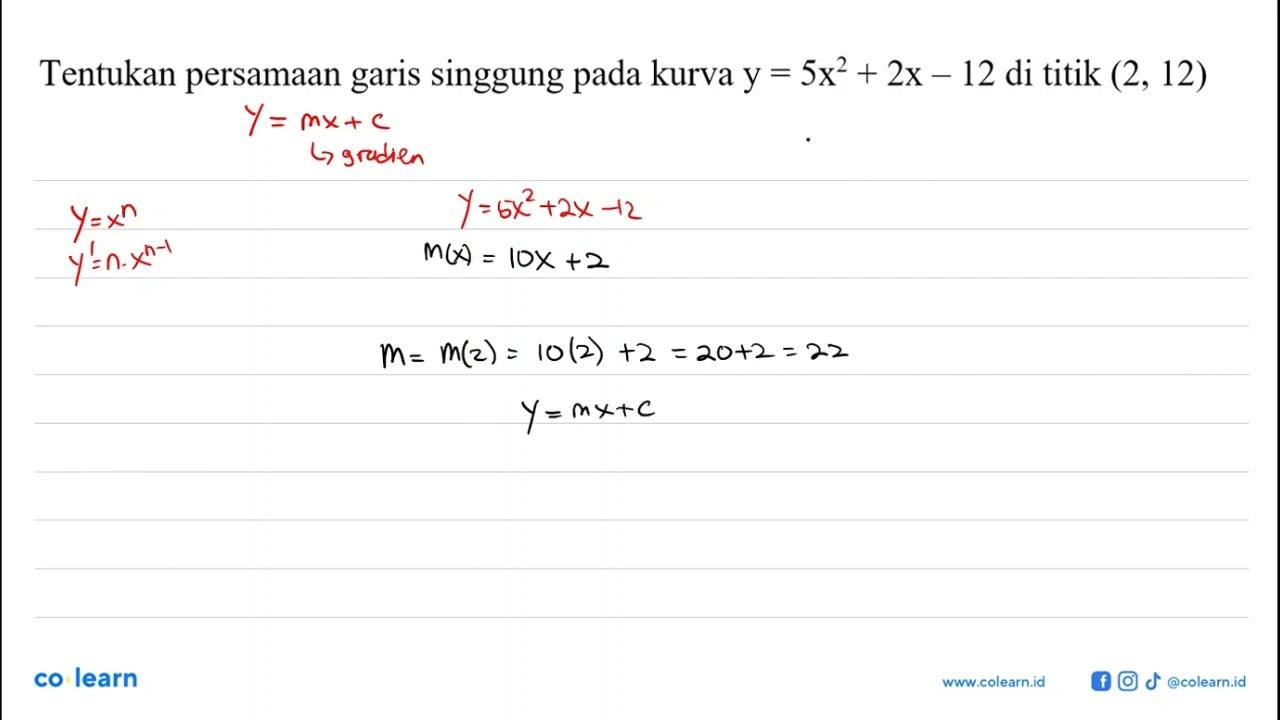 Tentukan persamaan garis singgung pada kurva y = 5x^2 + 2x