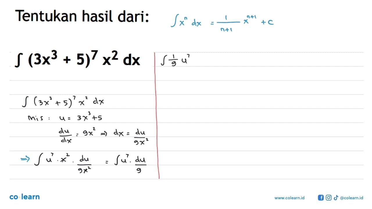 Tentukan hasil dari:integral (3x^3+5)^7 x^2 dx