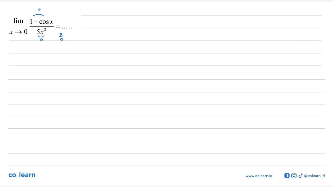limit x -> 0 (1-cos x)/5x^2=.....