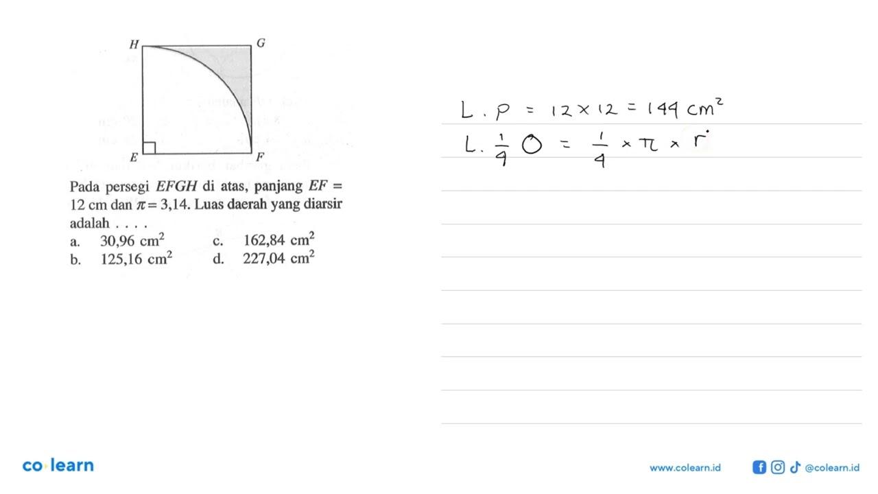 Pada persegi EFGH di atas, panjang EF=2 cm dan pi=3,14.