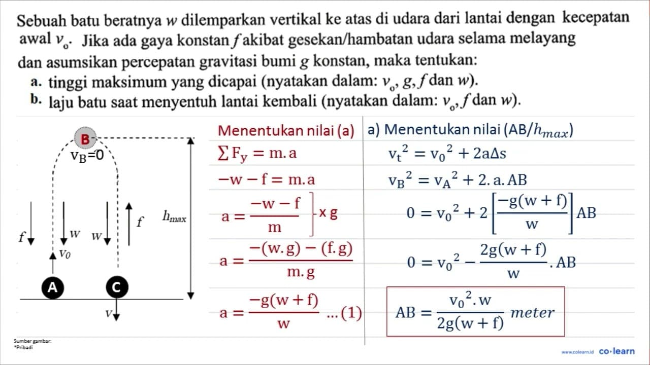 Sebuah batu beratnya w dilemparkan vertikal ke atas di