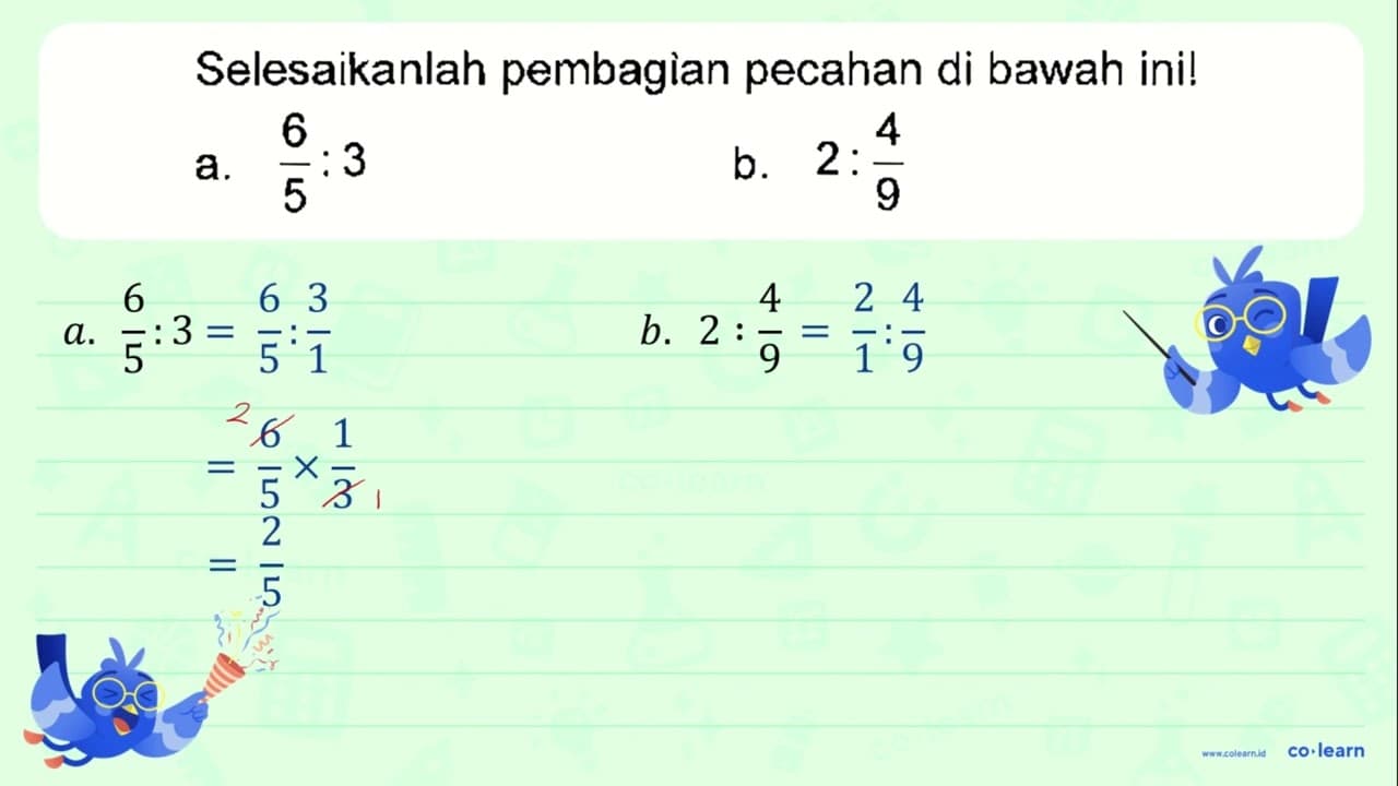 Selesaikanlah pembagian pecahan di bawah inil 2.4 6 5.3 b.