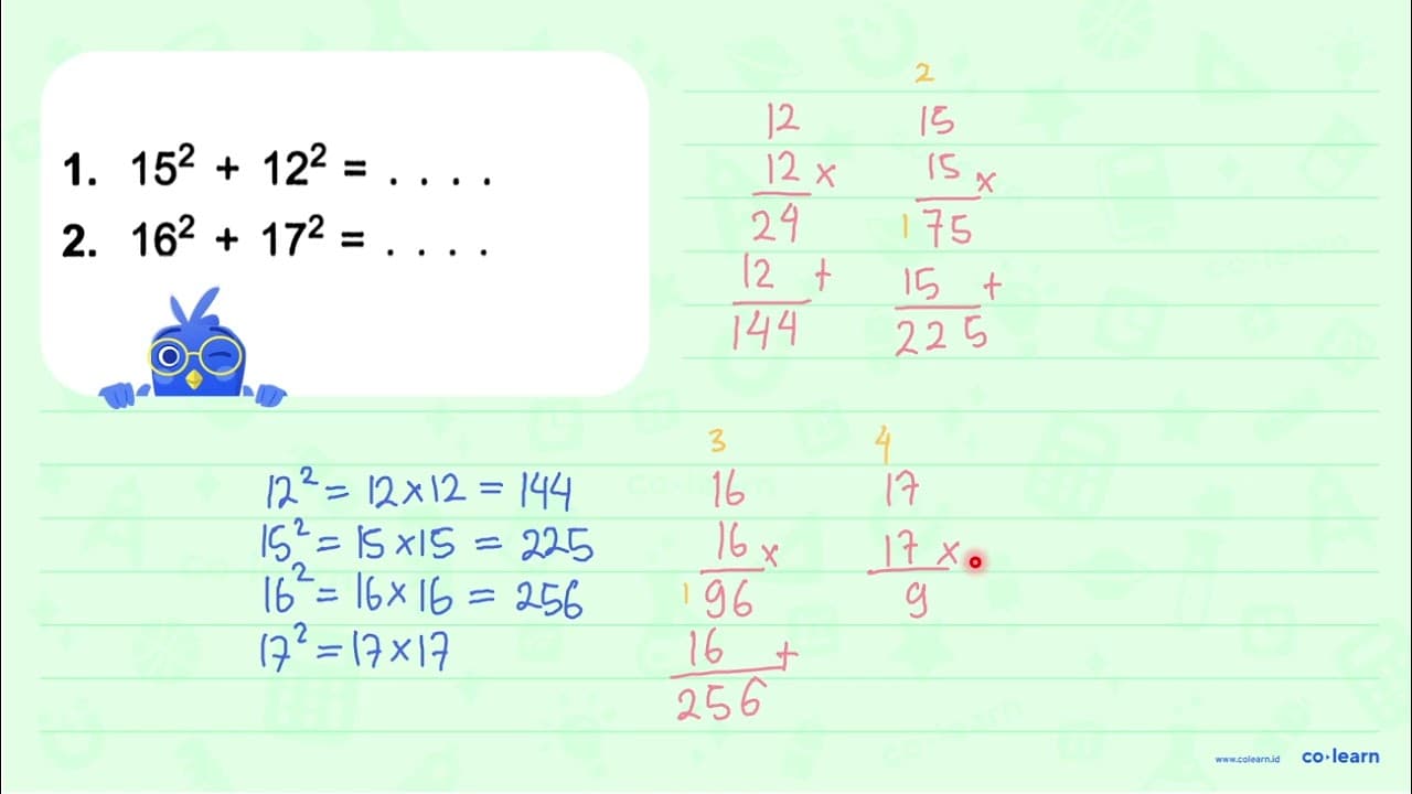 1. 15^2 +12^2 = ... 2. 16^2+17^2 = ...