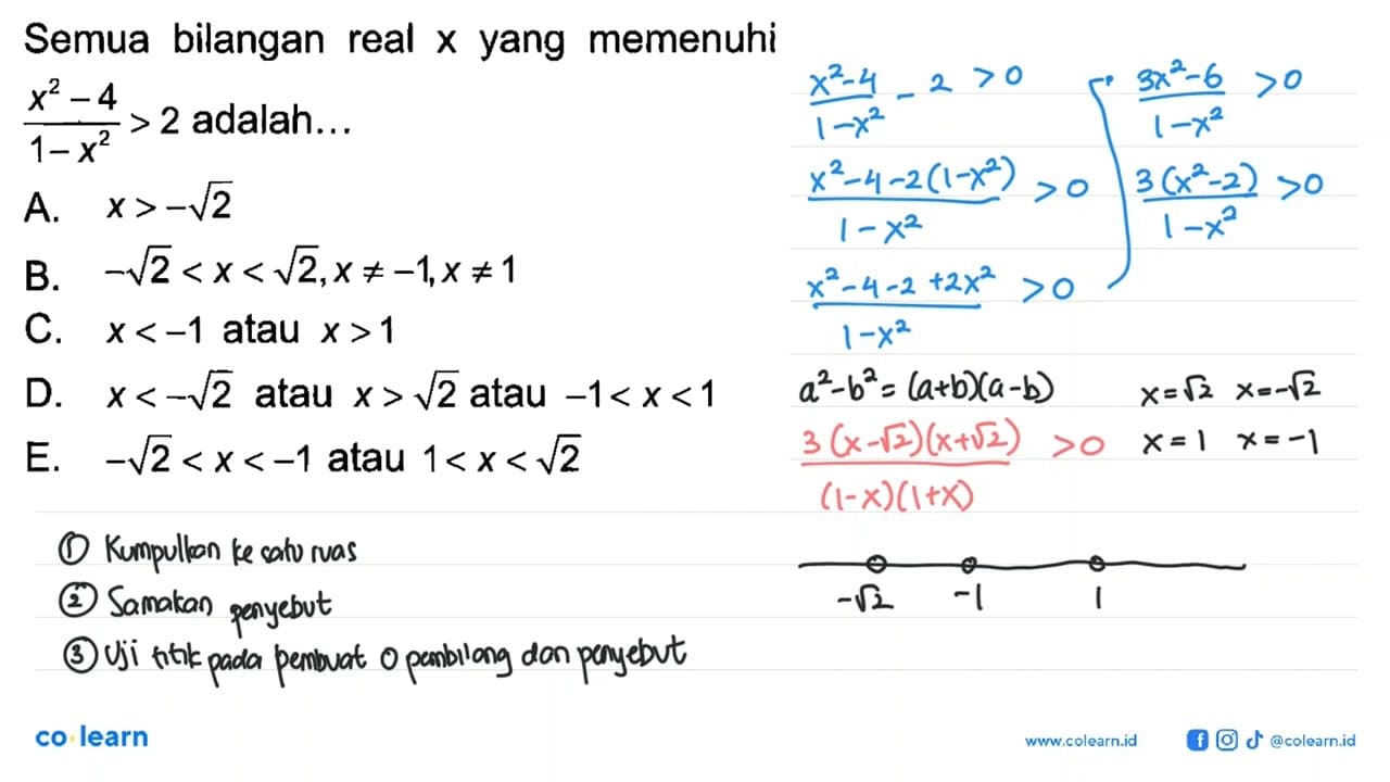 Semua bilangan real x yang memenuhi (x^2-4)/(1-x^2)>2