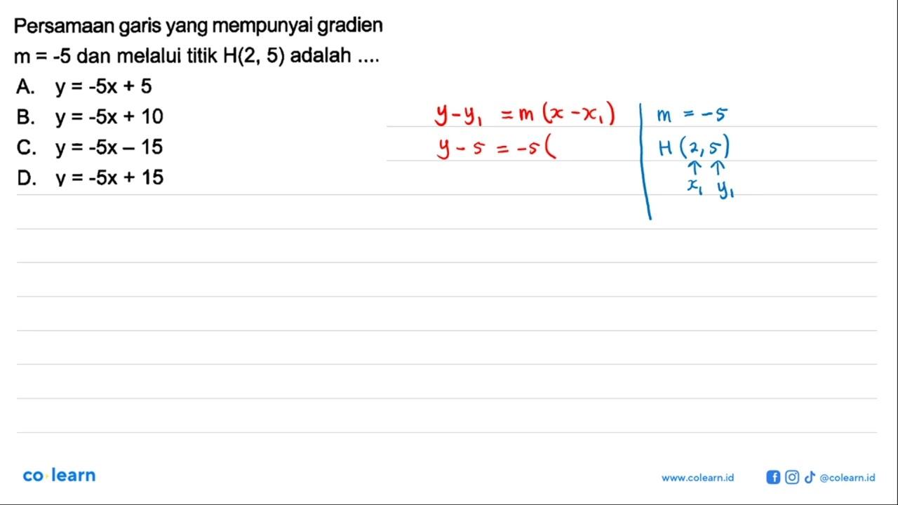 Persamaan garis yang mempunyai gradien m = -5 dan melalui