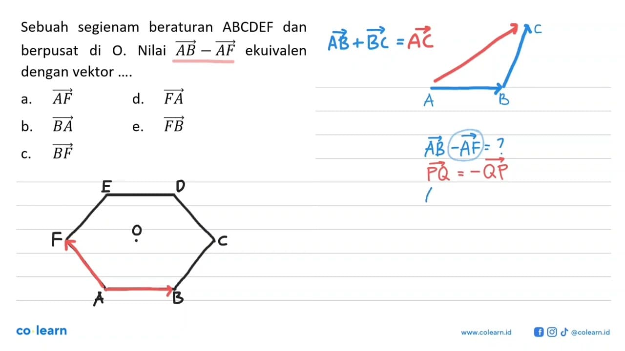 Sebuah segienam beraturan ABCDEF dan berpusat di O. Nilai