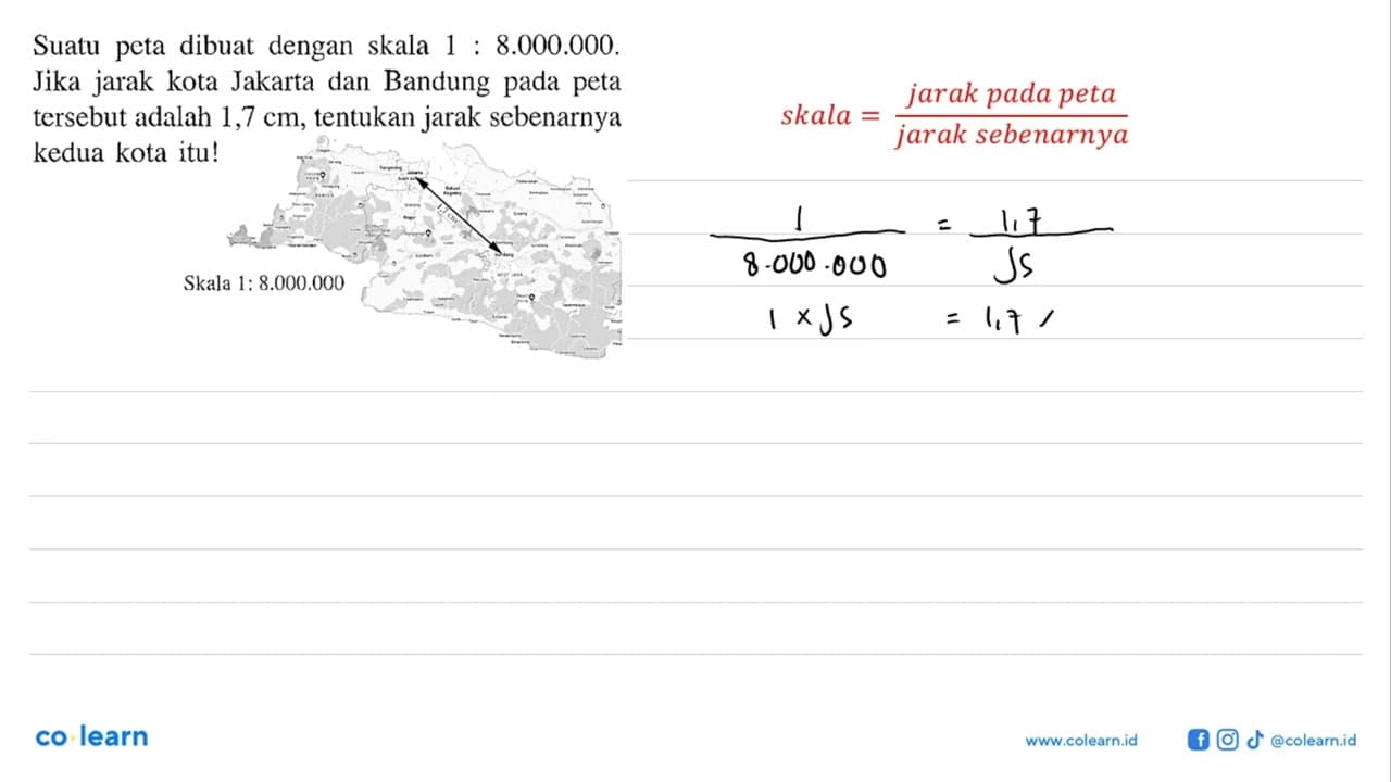 Suatu peta dibuat dengan skala 1: 8.000 .000. Jika jarak