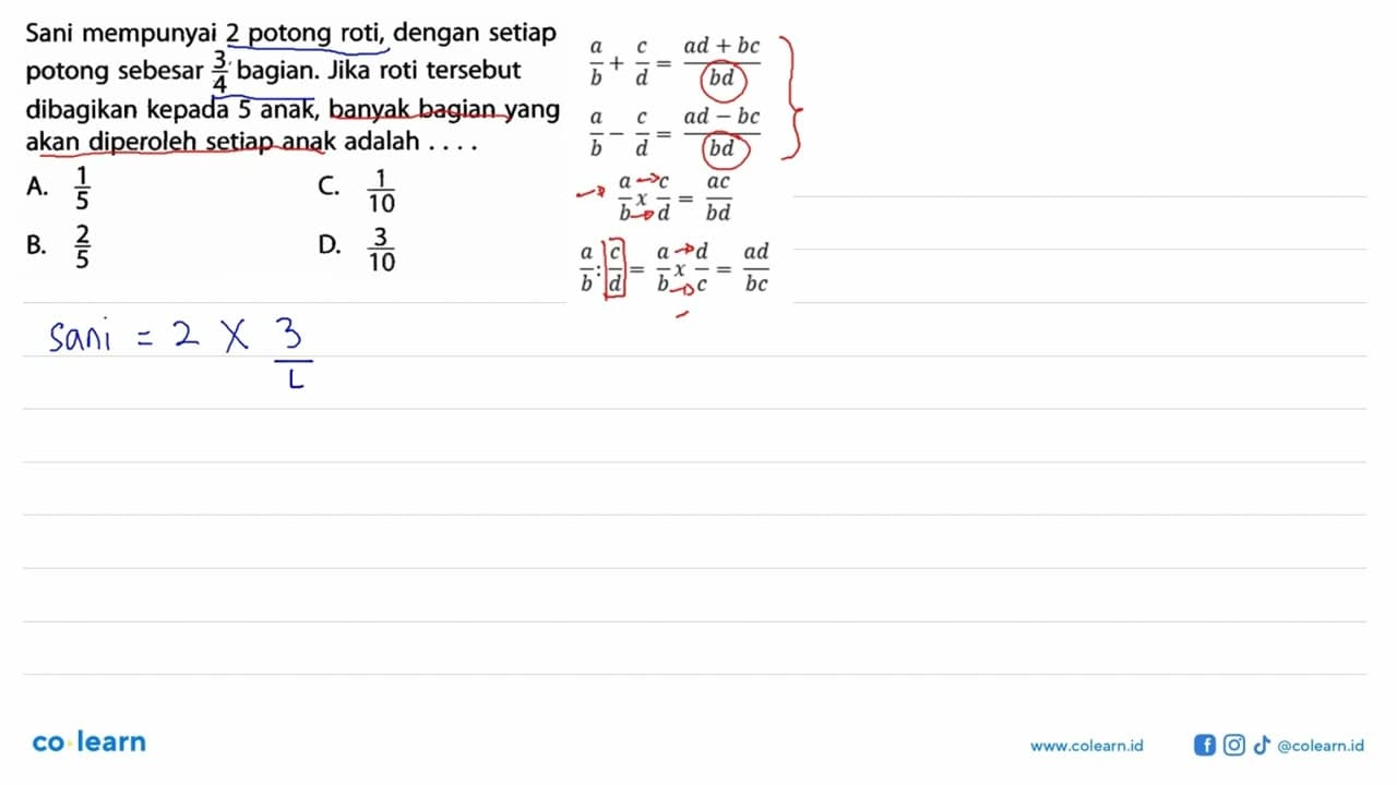 Sani mempunyai 2 potong roti, dengan setiap potong sebesar