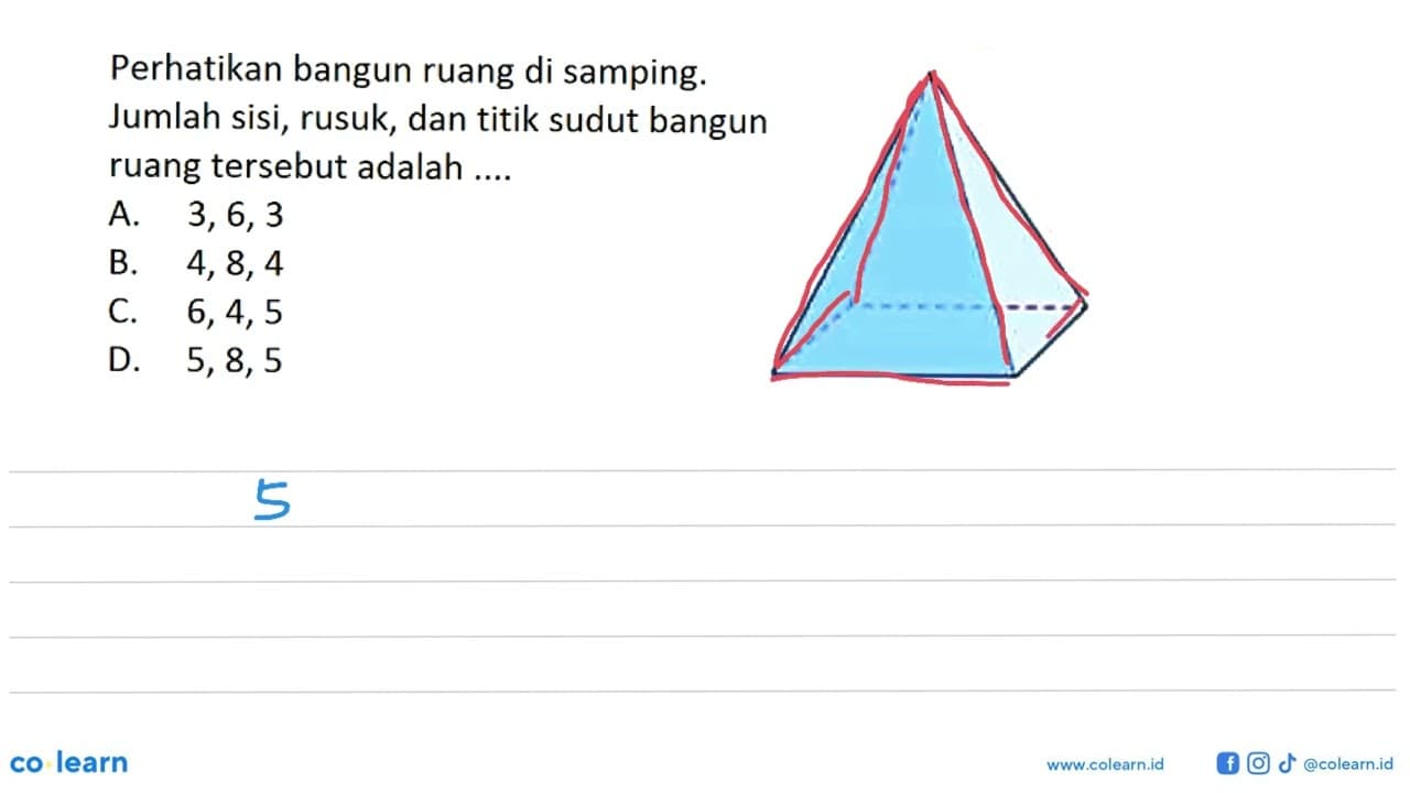 Perhatikan bangun ruang di samping. Jumlah sisi, rusuk, dan