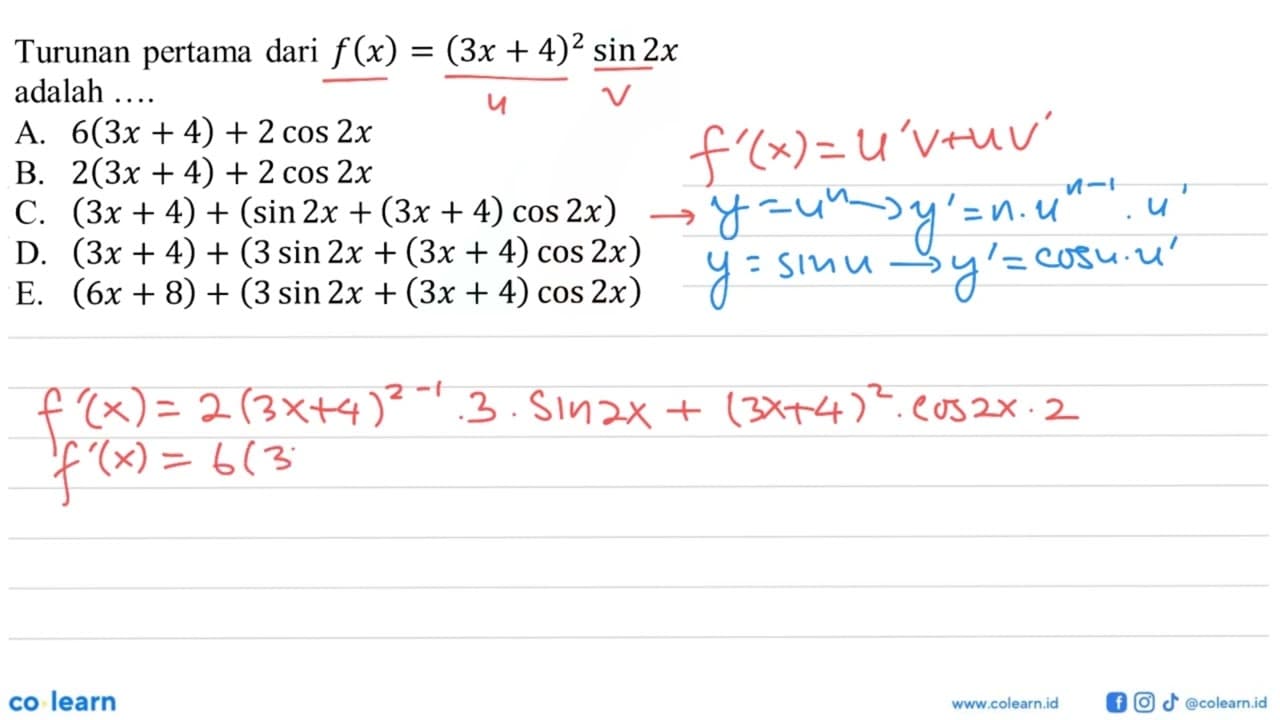 Turunan pertama dari f(x)= (3x+ 4)^2 sin 2x adalah