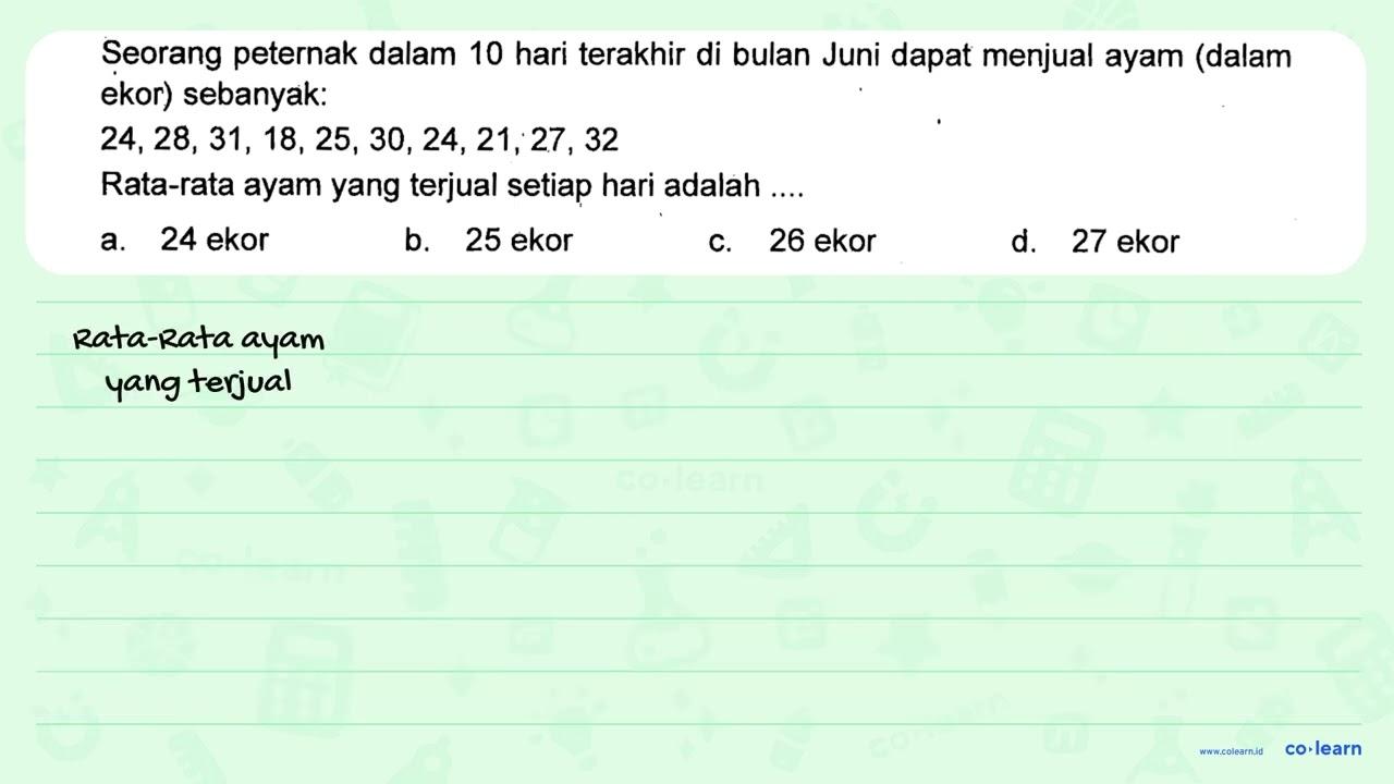 Seorang peternak dalam 10 hari terakhir di bulan Juni dapat