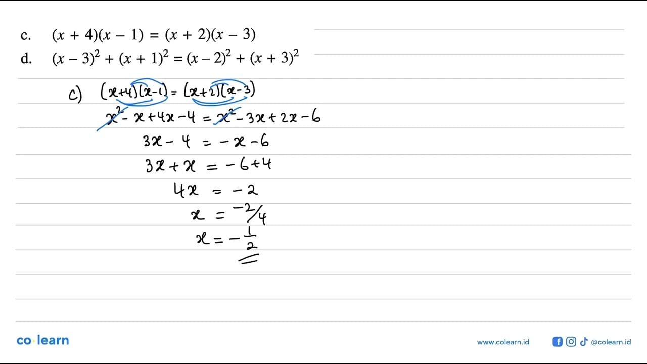 c.(x + 4)(x - 1) = (x + 2)(x - 3) d. (x - 3)^2 + (x + 1)^2