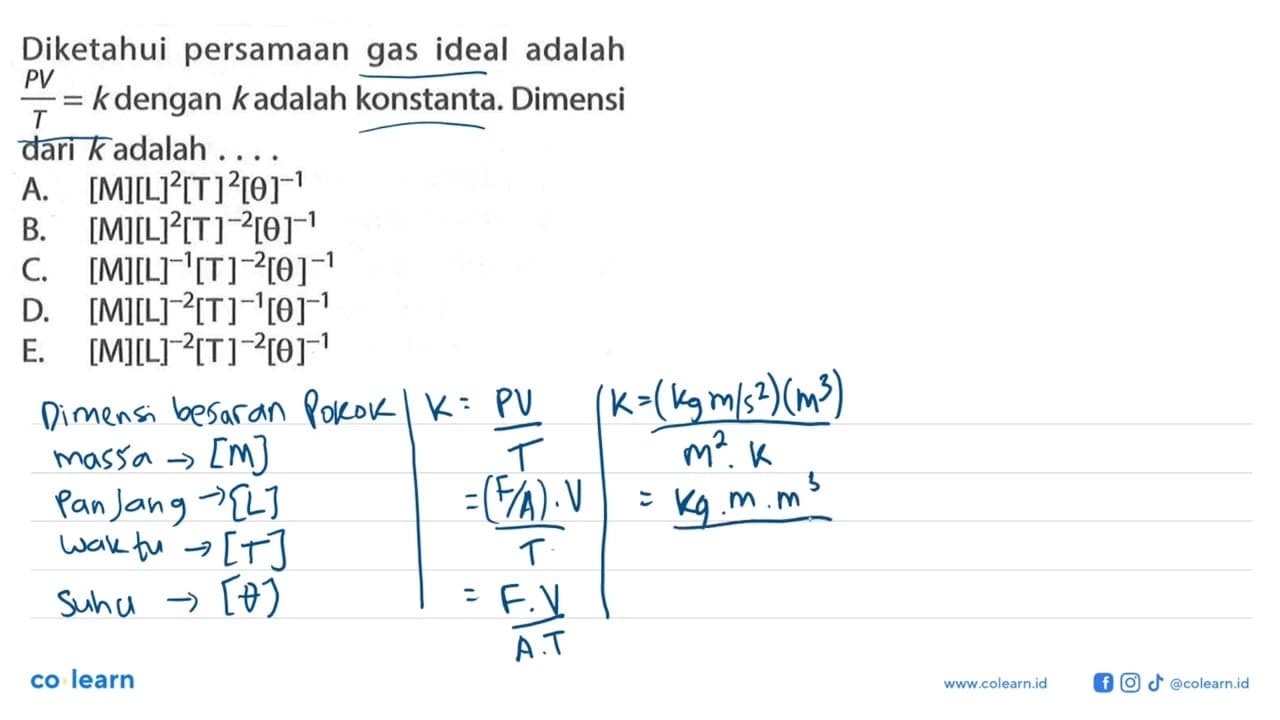 Diketahui persamaan gas ideal adalah (PV)/T=k dengan k