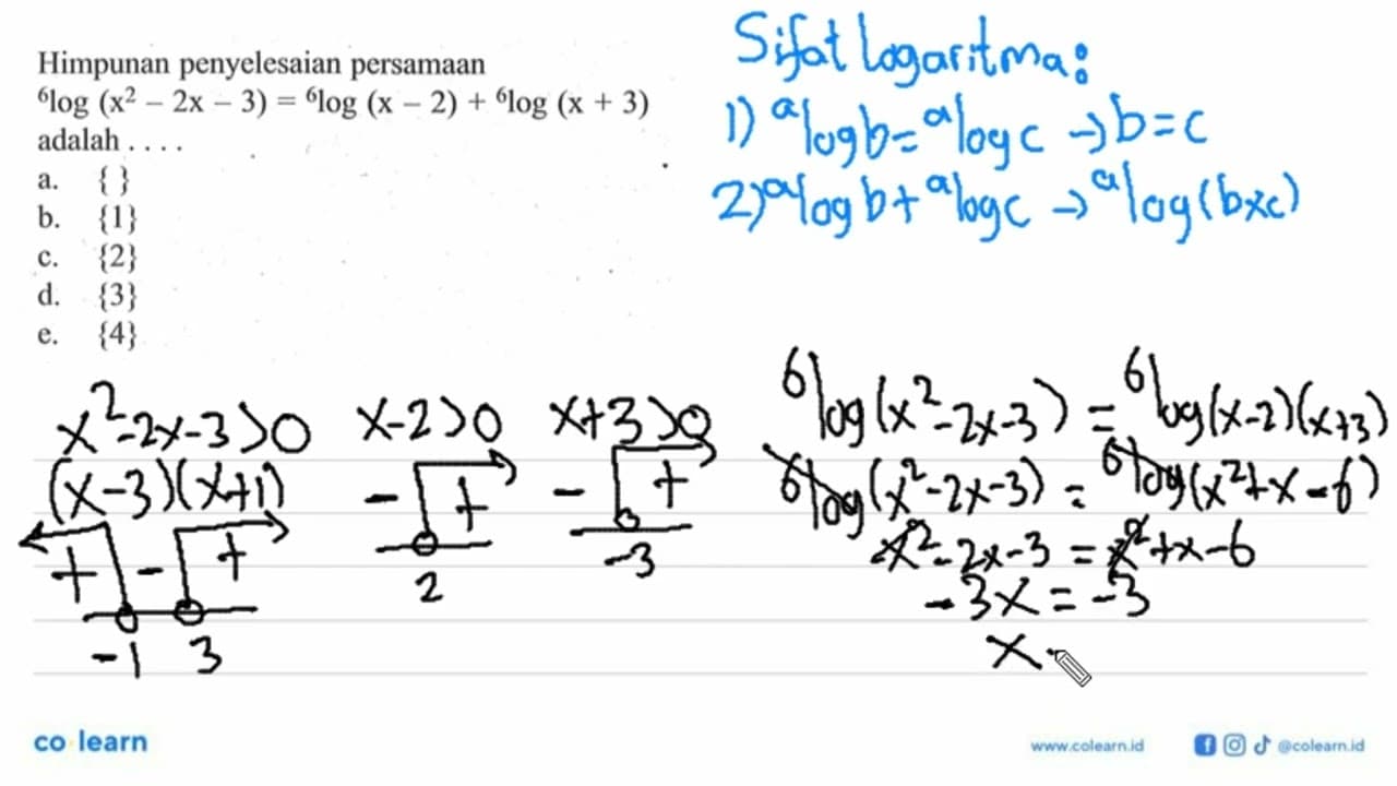 Himpunan penyelesaian persamaan 6log(x^2-2x-3) = 6log(x-2)